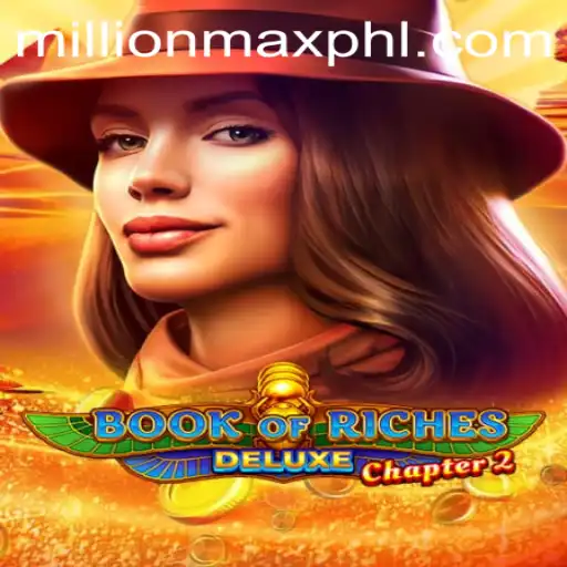 Discover the Thrills of Book of Riches Deluxe Chapter 2: Unravel Secrets with Millionmax