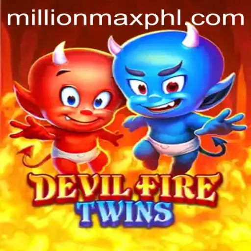 Exploring the Exciting World of DevilFireTwins: Unleashing Chaos with Millionmax Strategy