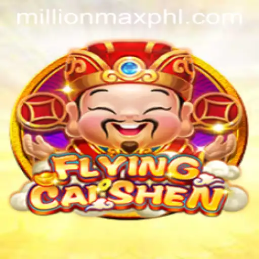 Discover FlyingCaiShen: A New Era of Gaming with MillionMax Mode