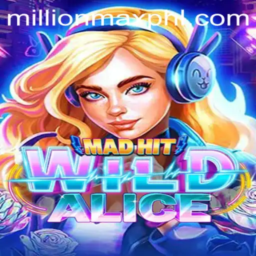 Discover the Thrills of MadHitWildAlice and Become a Millionmax Champion