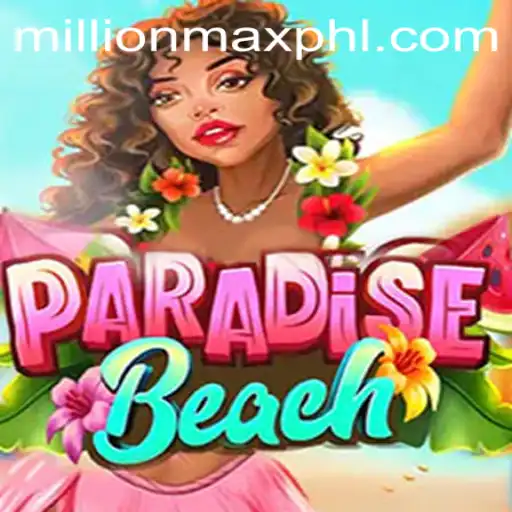 Explore the Excitement of ParadiseBeach: A MillionMax Adventure