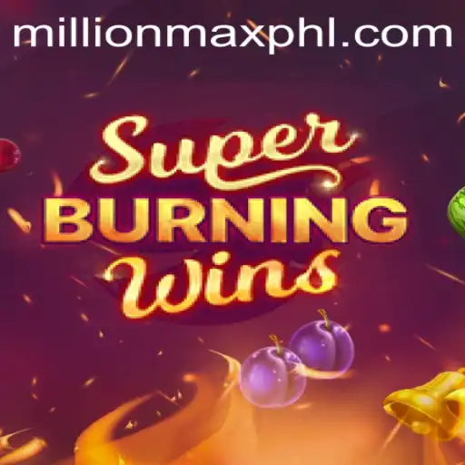SuperBurningWins: The MillionMax Slot Experience