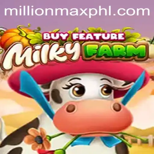 Exploring MilkyFarmBuyFeature: Unveiling Gaming Excellence with MillionMax