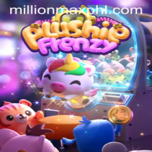 Discovering PlushieFrenzy: The Ultimate Millionmax Gaming Experience